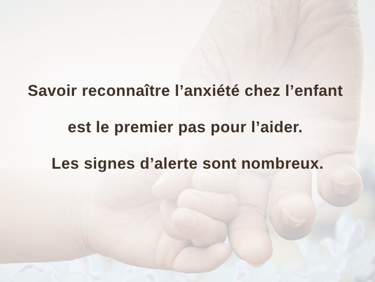 Savoir reconnaître l’anxiété chez l’enfant est le premier pas pour l’aider. Les signes d’alerte sont nombreux.
